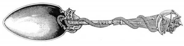 Salem Witch spoon: first pattern made by Gorham Salem Witch spoon: first pattern made by Gorham