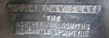 The Northern Goldsmiths - Newcastle upon Tyne: trademark MONARCHY PLATE